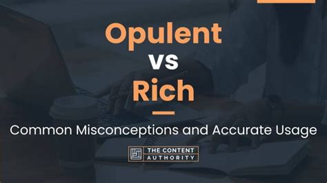 opulent vs rich.